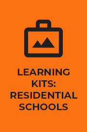 Learning Kits: Residential Schools