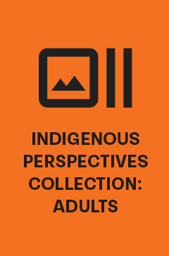 Indigenous perspectives collection: adults