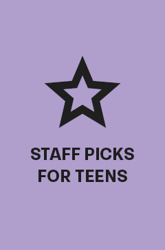 Staff picks for teens